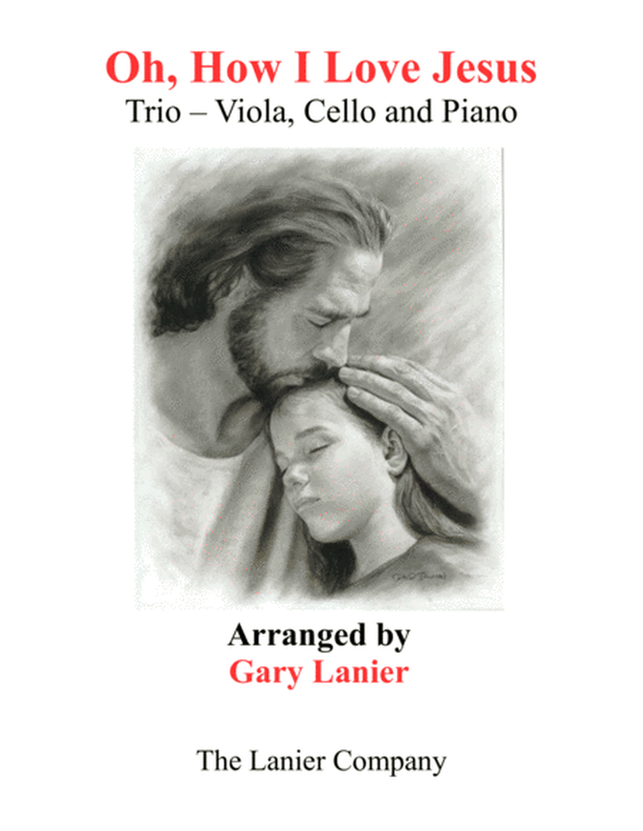 OH, HOW I LOVE JESUS (Trio – Viola, Cello and Piano with Parts) image number null