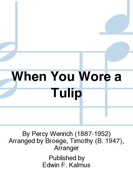 When You Wore a Tulip