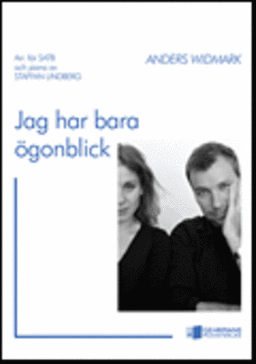 Jag har bara ogonblick
