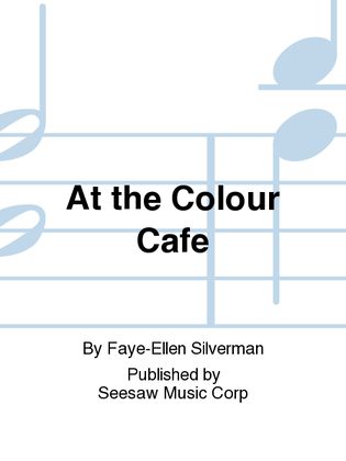 At the Colour Cafe