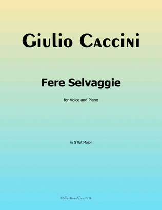 Fere Selvaggie, by Giulio Caccini, in G flat Major