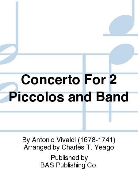 Antonio Vivaldi : Concerto For 2 Piccolos and Band