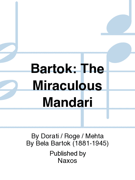 Bartok: The Miraculous Mandari