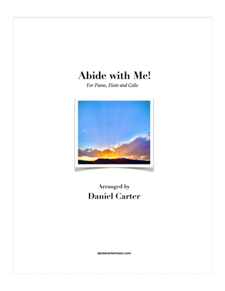 Book cover for Abide with Me!—For Flute, Cello and Piano