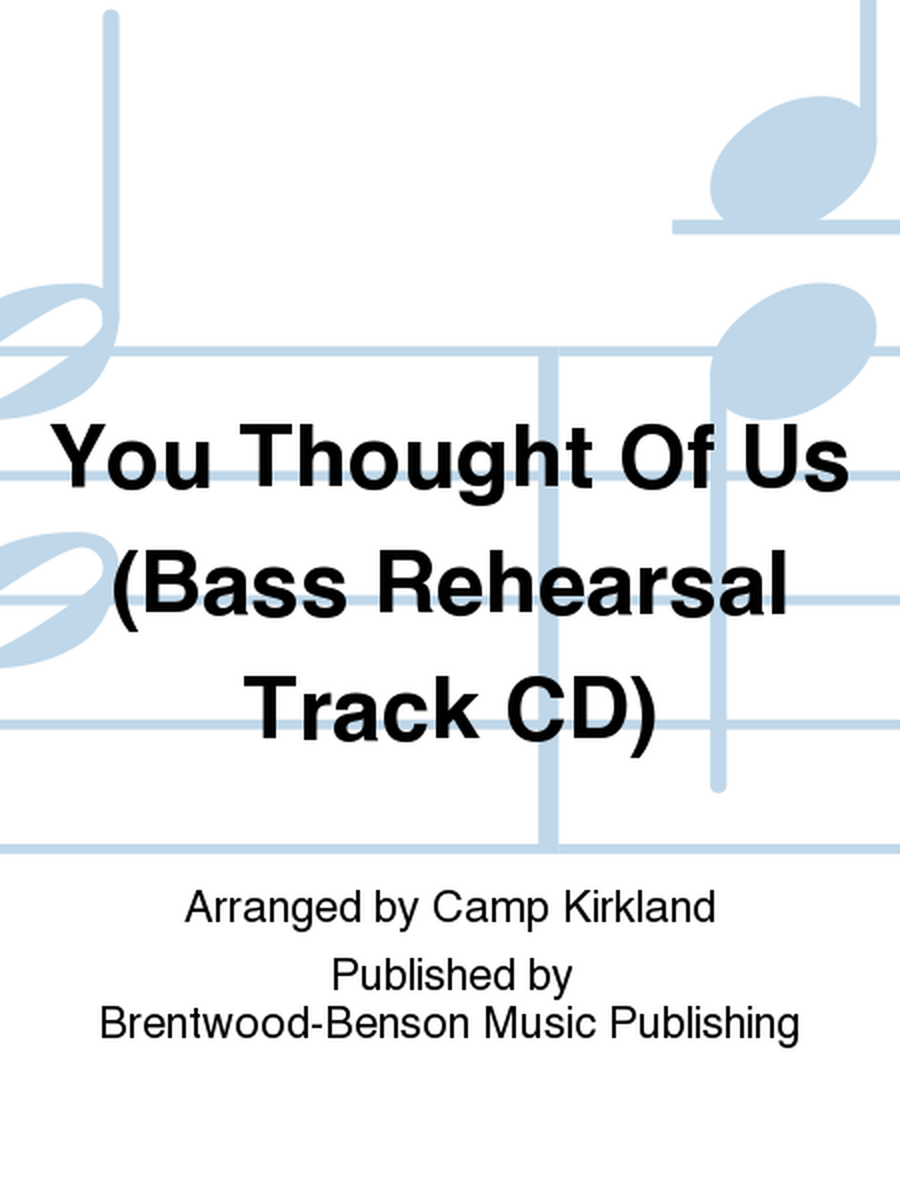 You Thought Of Us (Bass Rehearsal Track CD)