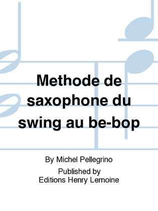 Book cover for Methode de saxophone du swing au be-bop