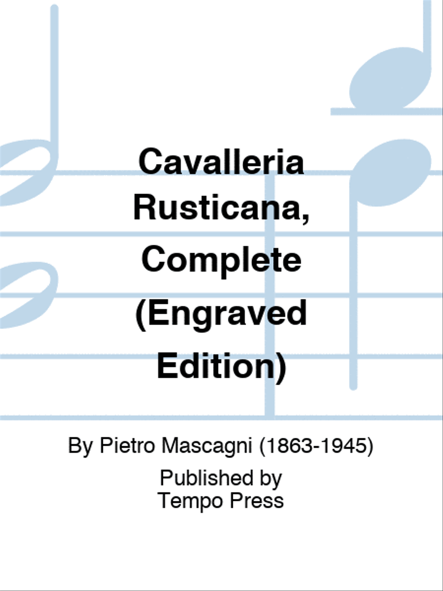 Cavalleria Rusticana, Complete (Engraved Edition)