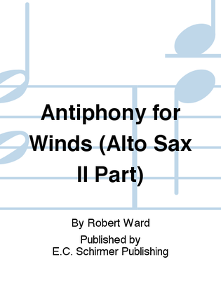 Antiphony for Winds (Alto Sax II Part)