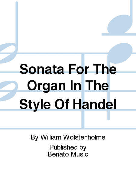 Sonata For The Organ In The Style Of Handel