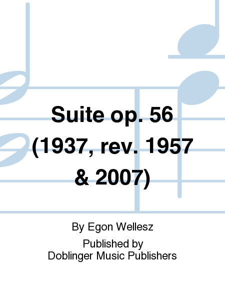 Suite op. 56 (1937, rev. 1957 & 2007)