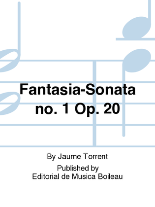 Fantasia-Sonata no. 1 Op. 20