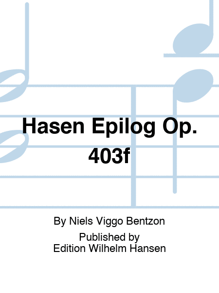 Hasen Epilog Op. 403f