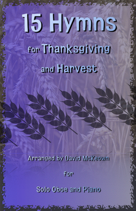 Book cover for 15 Favourite Hymns for Thanksgiving and Harvest for Oboe and Piano