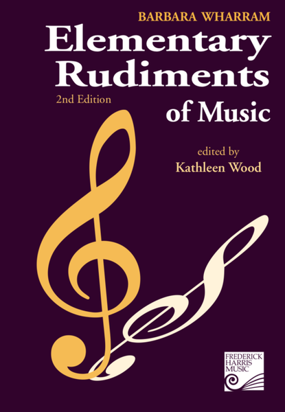 Elementary Rudiments of Music, 2nd Edition