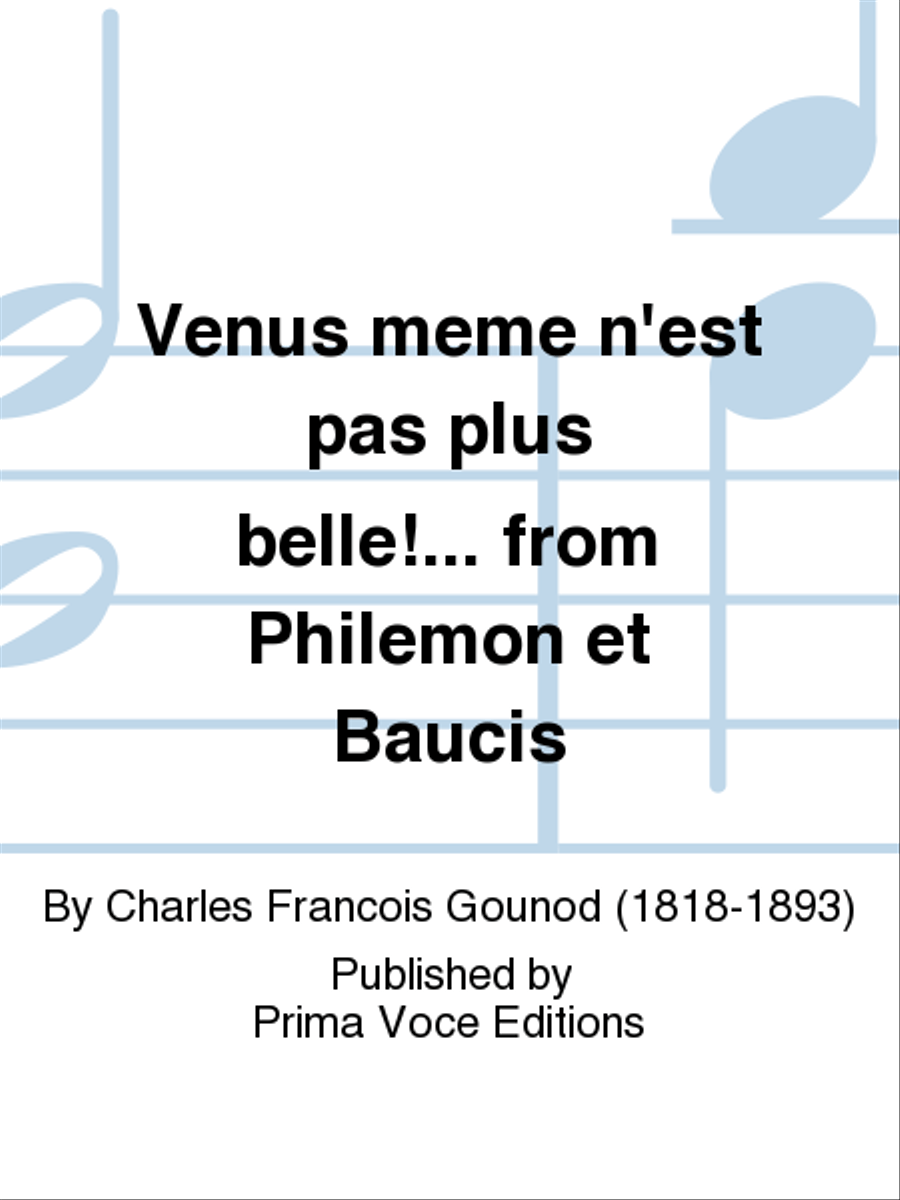 Venus meme n'est pas plus belle!... from Philemon et Baucis Baritone Voice scores gallery preview page 1