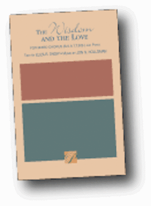 Book cover for The Wisdom and the Love - SSATTBB