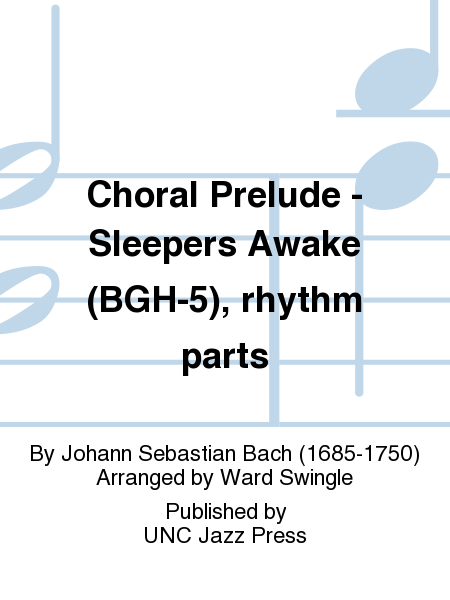 Choral Prelude - Sleepers Awake (BGH-5), rhythm parts