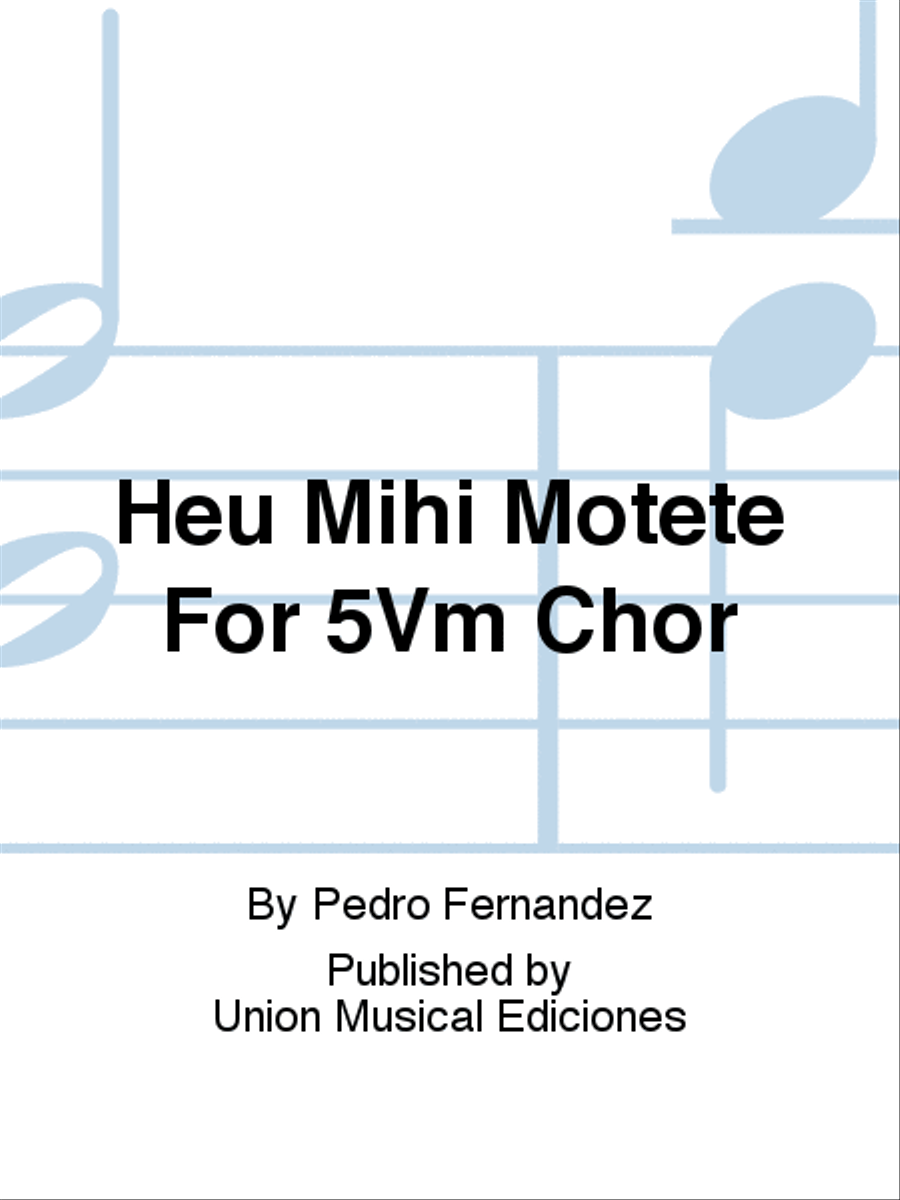 Heu Mihi Motete Choir scores gallery preview page 1