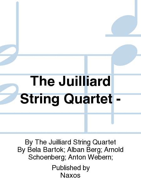 The Juilliard String Quartet -