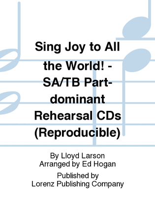 Book cover for Sing Joy to All the World! - SA/TB Part-dominant Rehearsal CDs (Reproducible)