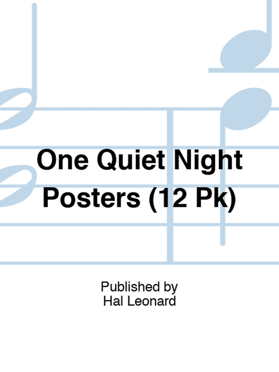 One Quiet Night Posters (12 Pk)