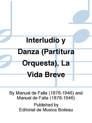 Book cover for Interludio y Danza (Partitura Orquesta), La Vida Breve