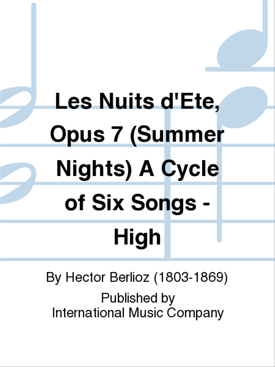 Les Nuits D'Ete, Opus 7 (Summer Nights) A Cycle Of Six Songs (F. & E.): High High Voice scores gallery preview page 1