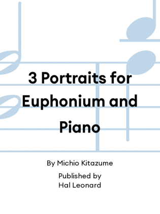 Book cover for 3 Portraits for Euphonium and Piano