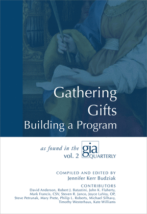 Gathering the Gifts: Building a Program