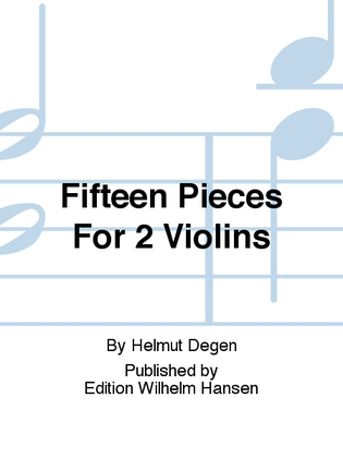Fifteen Pieces For 2 Violins