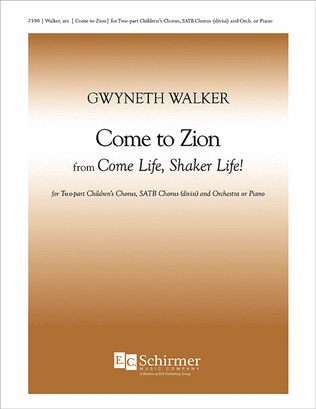 Come Life, Shaker Life! 7. Come to Zion