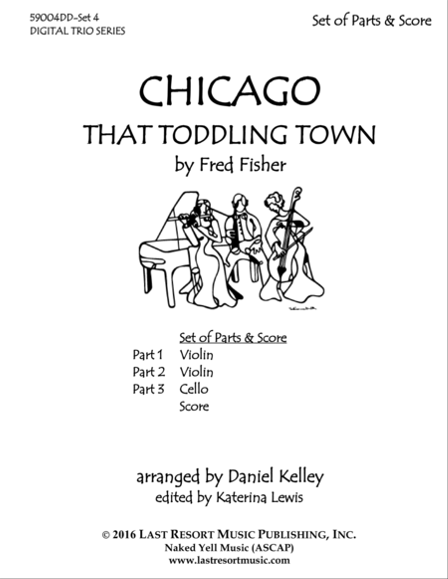 Chicago (That Toddling Town) for String Trio- Violin, Violin, Cello