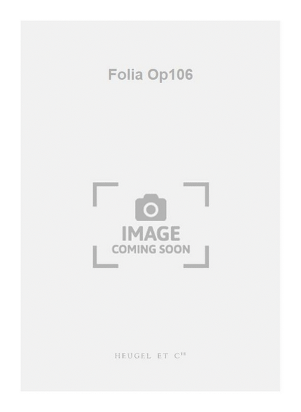 Folia Op106