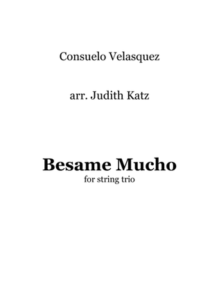 Besame Mucho (Kiss Me Much)