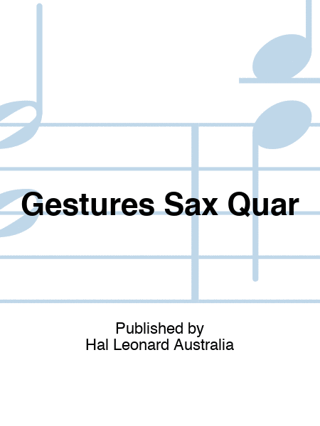 Gestures Sax Quar