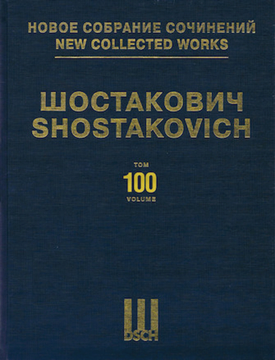 New Collected Works of Dmitri Shostakovich - Volume 100