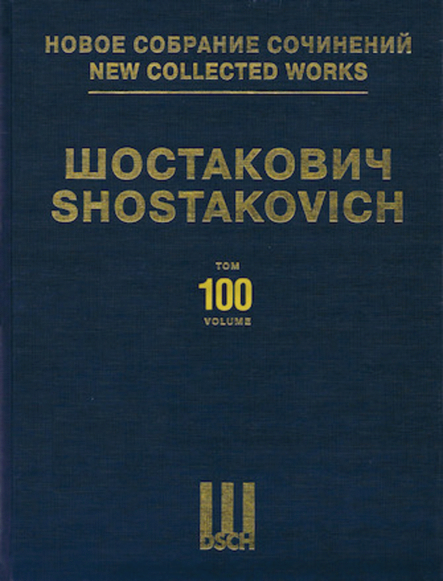 Book cover for New Collected Works of Dmitri Shostakovich – Volume 100