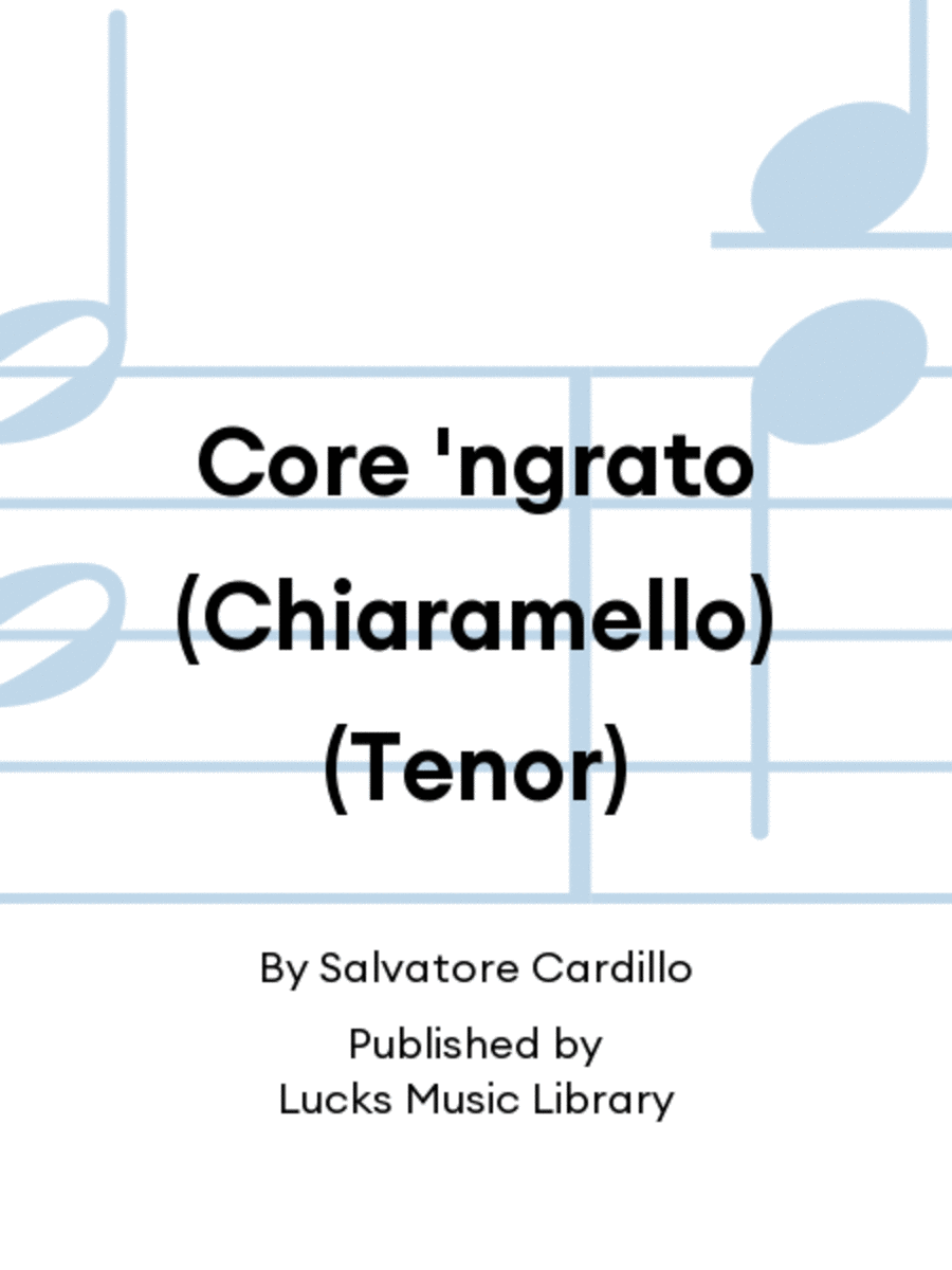 Core 'ngrato (Chiaramello) (Tenor) Score scores gallery preview page 1