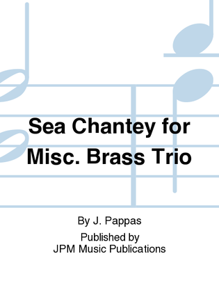 Book cover for Sea Chantey for Misc. Brass Trio