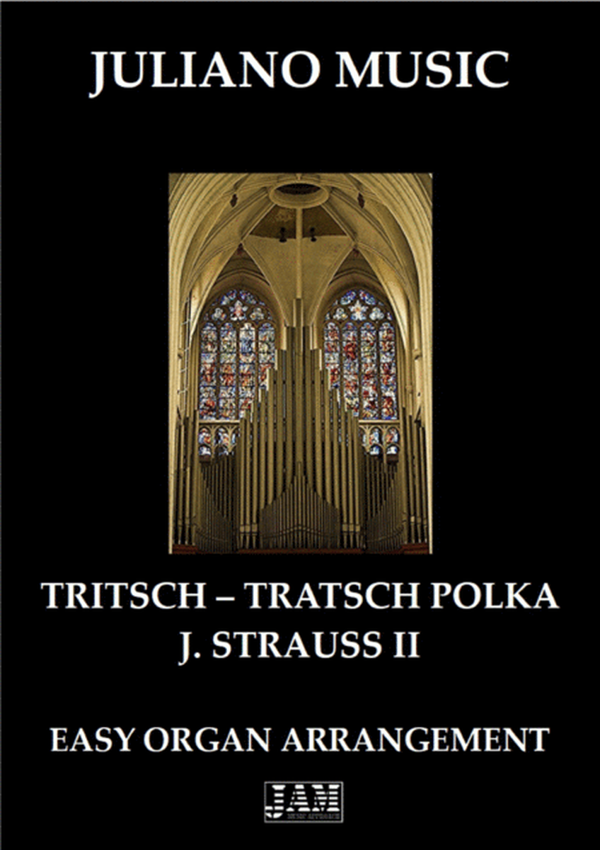 TRITSCH TRATSCH POLKA (EASY ORGAN - C VERSION) - J. STRAUSS II image number null