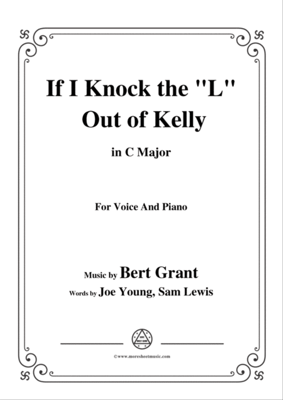 Bert Grant-If I Knock the 'L' Out of Kelly,in C Major,for Voice&Piano Voice scores gallery preview page 1