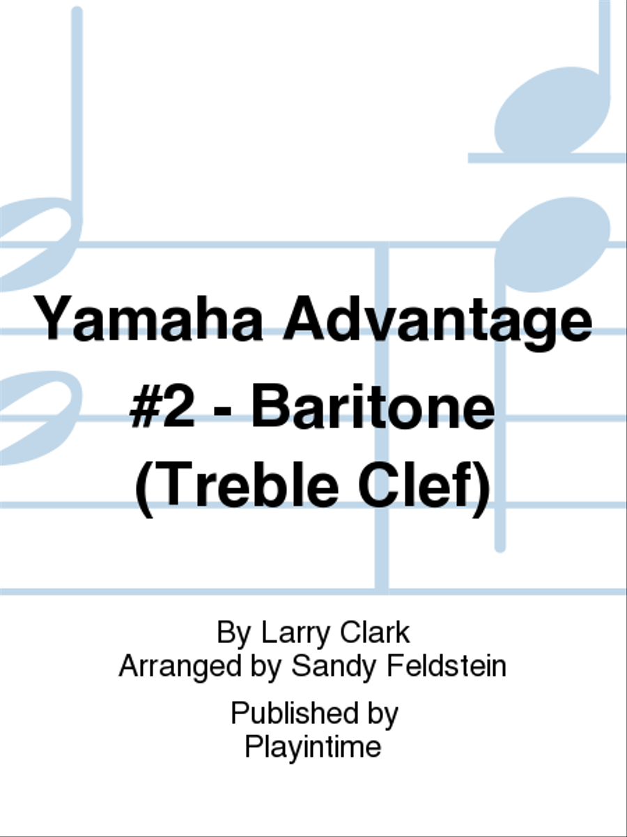 Yamaha Advantage #2 - Baritone (Treble Clef)