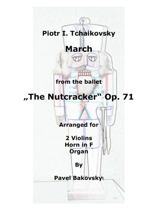 P. I. Tchaikovsky: March from "The Nutcracker" Ballet