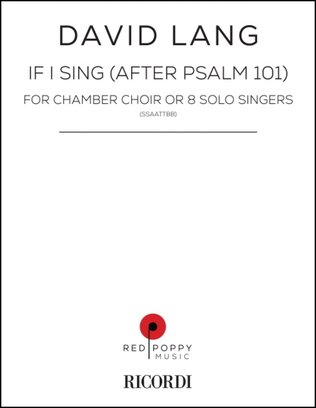 if i sing (after Psalm 101)