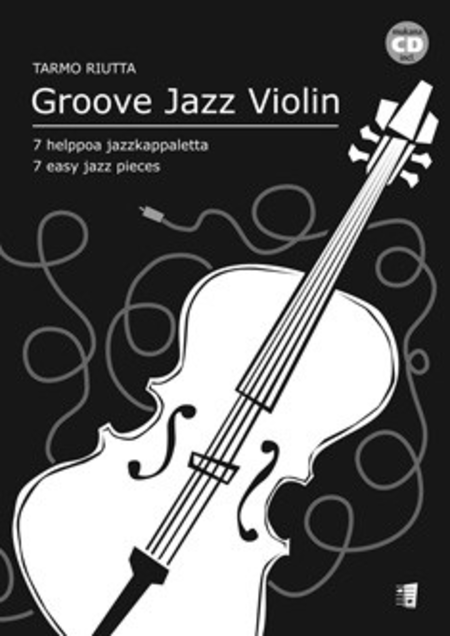 Groove Jazz Violin, 7 Easy Jazz Pieces