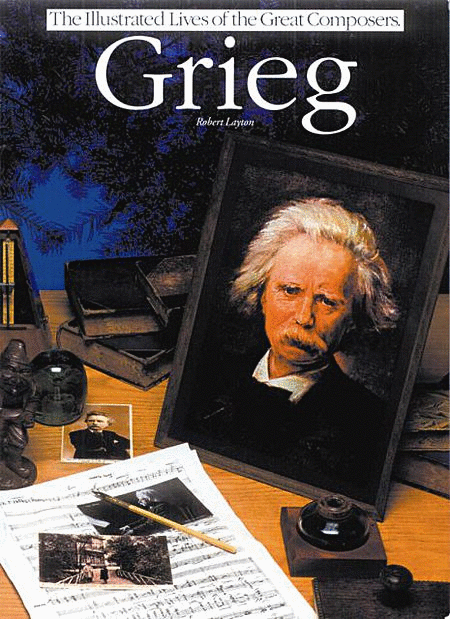 Grieg: Illustrated Lives Of The Great Composers