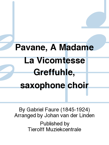 Pavane à Madame La Vicomtesse Greffuhle, Saxophone ensemble