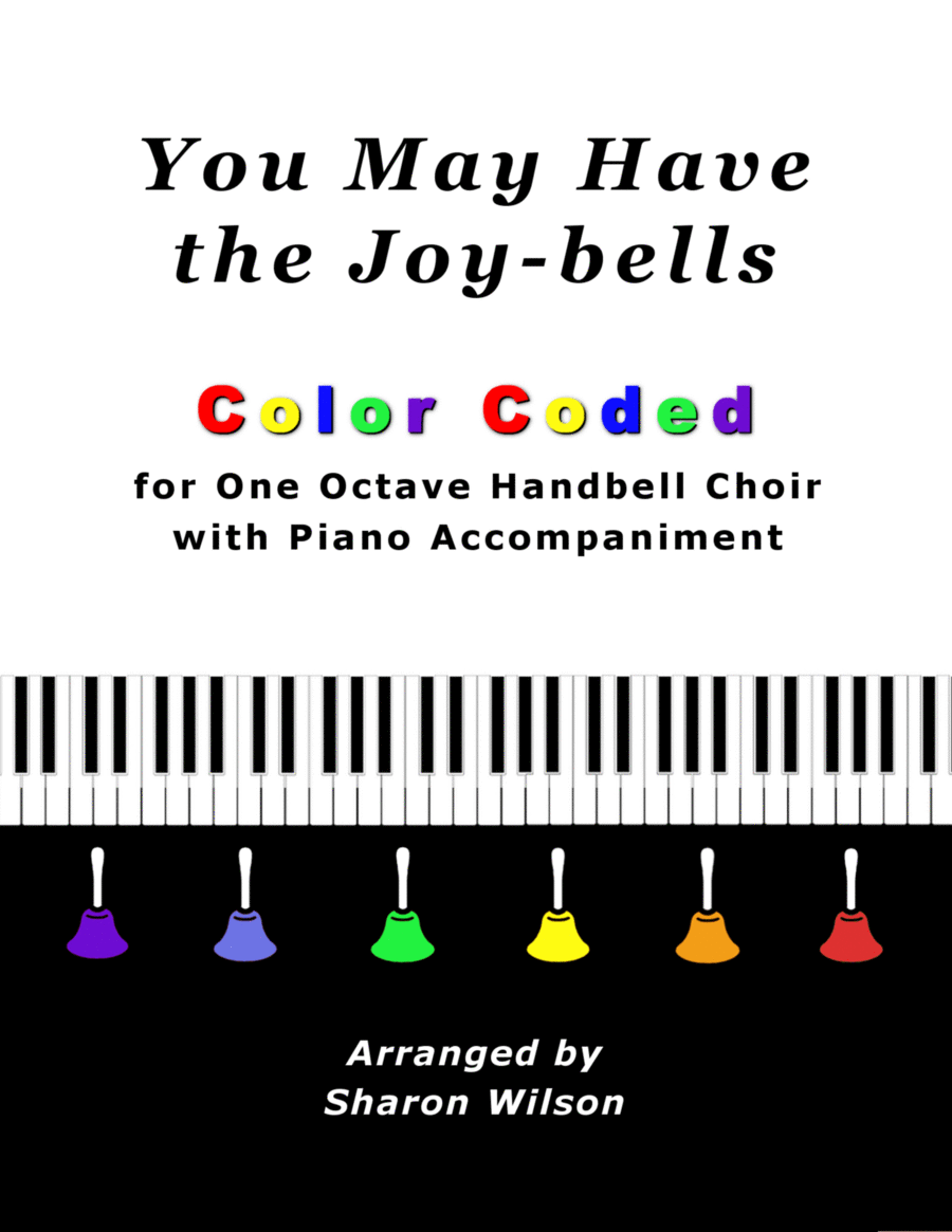 You May Have the Joy-bells (for One Octave Handbell Choir with Piano accompaniment) image number null