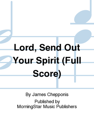 Book cover for Lord, Send Out Your Spirit (Full Score)