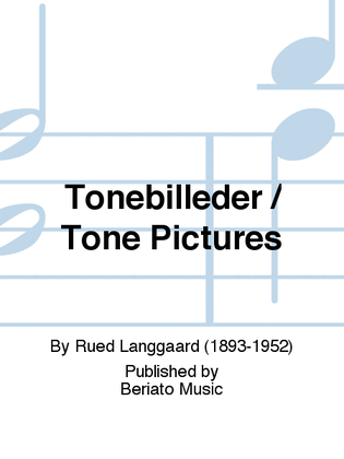 Tonebilleder / Tone Pictures